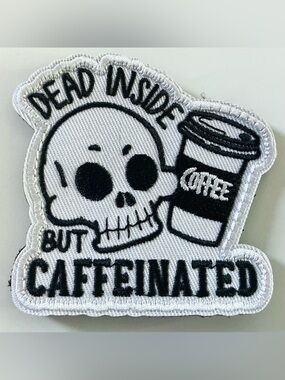 TACTICAL MORAL VELCRO EMBROIDERED PATCH DEAD INSIDE BUT CAFFEINATED WITH SKULL